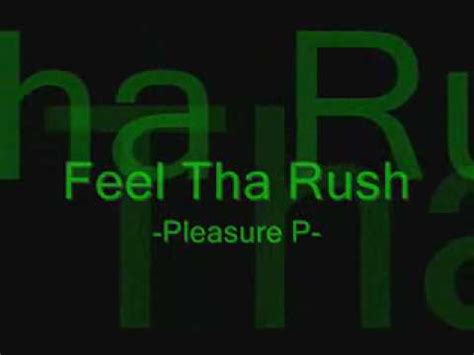 feel the rush pleasure p lyrics